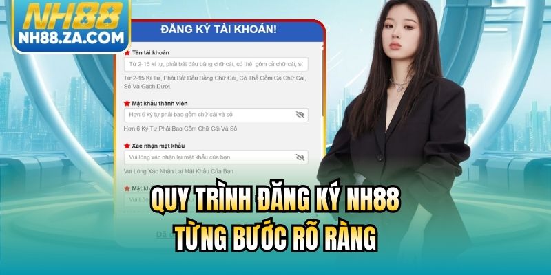 Quy trình đăng ký NH88 từng bước rõ ràng